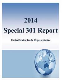 2014 Special 301 Report: United States Trade Representative