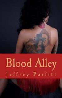 Blood Alley: Where blood runs cold