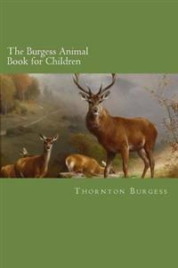 Bokomslag för "The Burgess Animal Book for Children"