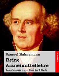 Reine Arzneimittellehre: Gesamtausgabe letzter Hand der 6 Bände