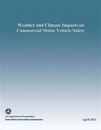 Weather and Climate Impacts on Commercial Motor Vehicle Safety