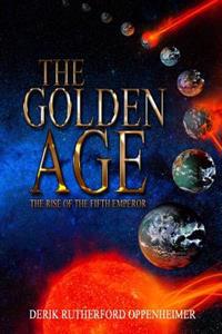 The Golden Age: The Rise of The Fifth Emperor
