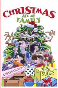 Christmas Ate My Family