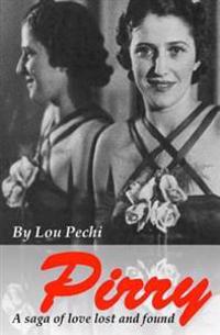Pirry: A Saga of Love Lost and Found