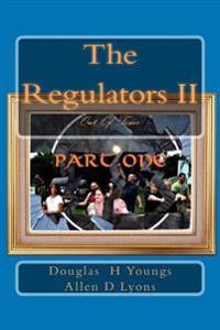 The Regulators II: Out Of Time: Part One