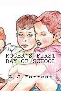 Roger's First Day of School