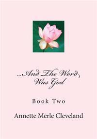 And the Word Was God