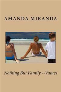 Nothing But Family Values
