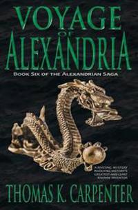 Voyage of Alexandria (Alexandrian Saga #6)