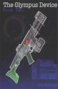 The Olympus Device: Book Two
