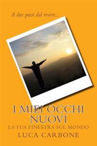 I miei occhi nuovi