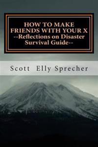 How to Make Friends With Your X