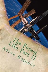 The Forest Life