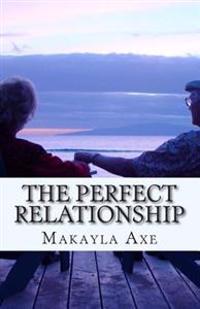 The Perfect Relationship: Anything Can Happen In This Relationship