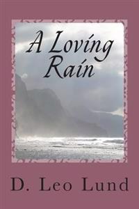 A Loving Rain
