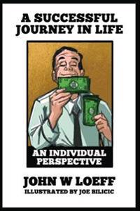 A Successful Journey in Life: An Individual Perspective