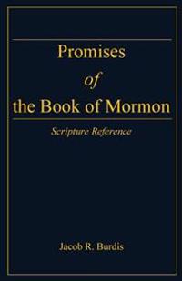 Promises of the Book of Mormon: Scripture Reference