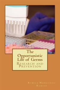 The Opportunistic Life of Germs: Psychology of Every day life routine