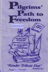 Pilgrims Path To Freedom - Vol. 6: Render Tribute Due