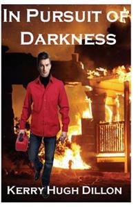 In Pursuit of Darkness