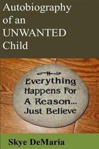 Autobiography of an UNWANTED Child