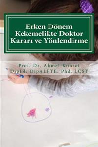 Erken Dönem Kekemelikte Doktor Kararı ve Yönlendirme