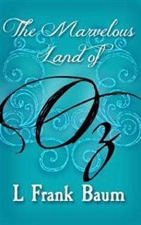 The Marvelous Land of Oz