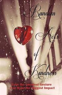 Random Acts of Kindness