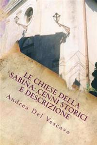 Le chiese della Sabina: cenni storici e descrizione: Vol. II