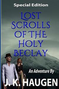 Lost Scrolls of the Holy Beclay