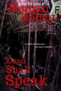 Dead Shall Speak: An FBI/Romance Thriller Book 10
