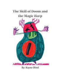 The Skill of Doom & the Magic Harp