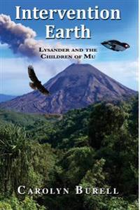 Intervention Earth: Lysander and the Children of Mu