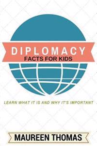 Diplomacy Facts for Kids: Learn What it is and Why It's Important