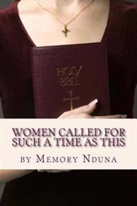 Women Called For Such a Time as This
