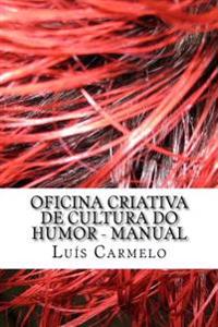 Oficina Criativa de Cultura do Humor - Manual