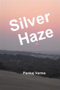 Silver Haze
