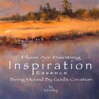 Inspiration essence: Being Moved By God's Creation