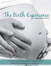 The Birth Experience: Childbirth Training Manual
