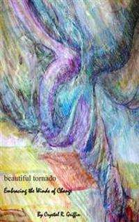 Beautiful Tornado: Embracing the winds of change
