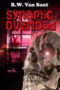 Synaptic Overload