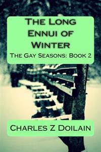 The Long Ennui of Winter