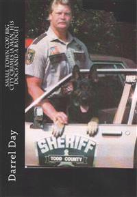Small Town Cop / Big City Crimes