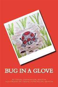 Kirjan kansi "Bug in a Glove"