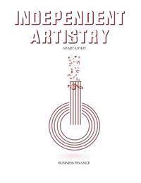 Independent Artistry Start-Up Kit: Business Finance