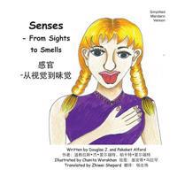 Senses - From Sights to Smells: From Sight to Smells
