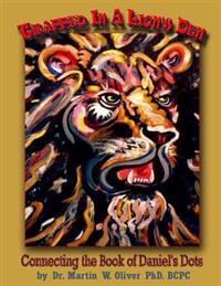 Trapped in a Lion's Den: Connecting the Book of Daniel's Dots (Russian Version)