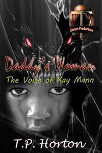Daddy's Woman: The Voice of Kay Mann