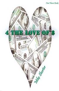 For the Love of Money