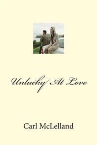 Unlucky At Love
